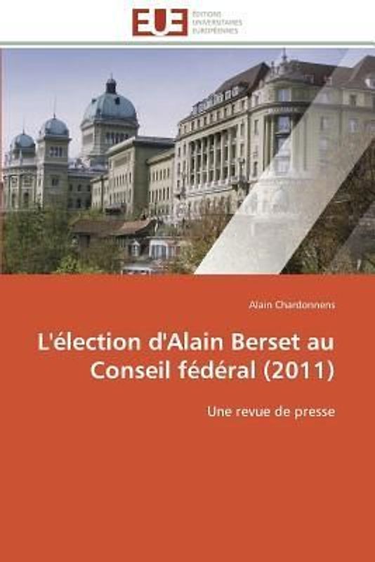 L'élection d'Alain Berset au Conseil fédéral (2011)