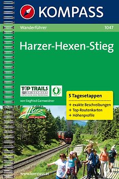 Harzer-Hexen-Stieg. Wanderführer mit Toproutenkarten und Höhenprofilen