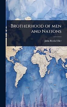 Brotherhood of men and Nations