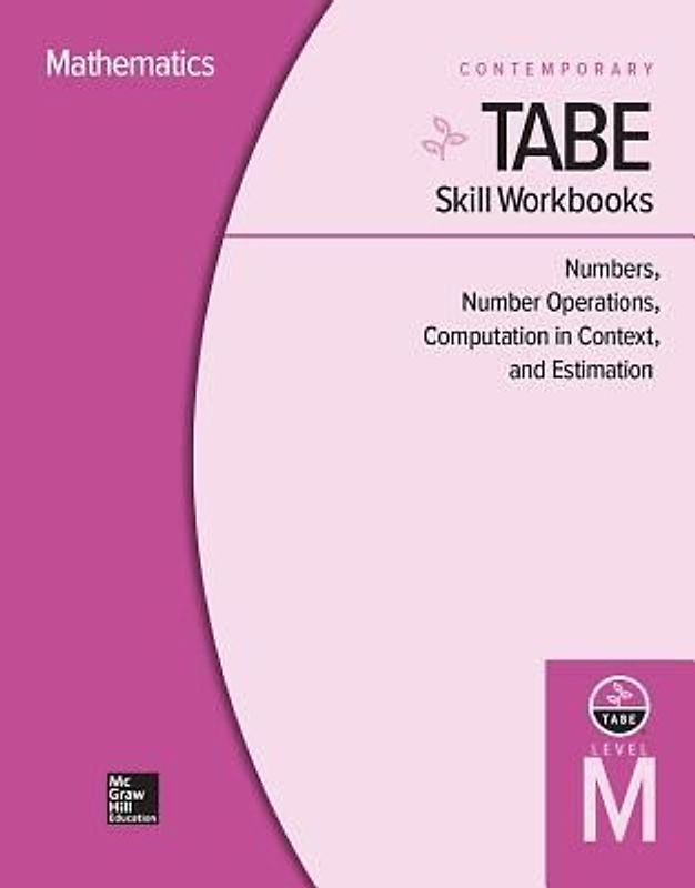 Tabe Skill Workbooks Level M: Numbers, Number Operations, Computation in Context, and Estimation (10 Copies)