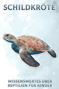 Schildkröte: Wissenswertes über Reptilien für Kinder #4
