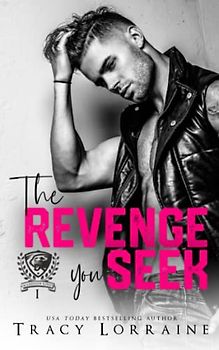 The Revenge You Seek: A Dark College Bully Romance (Maddison Kings University, Band 1)