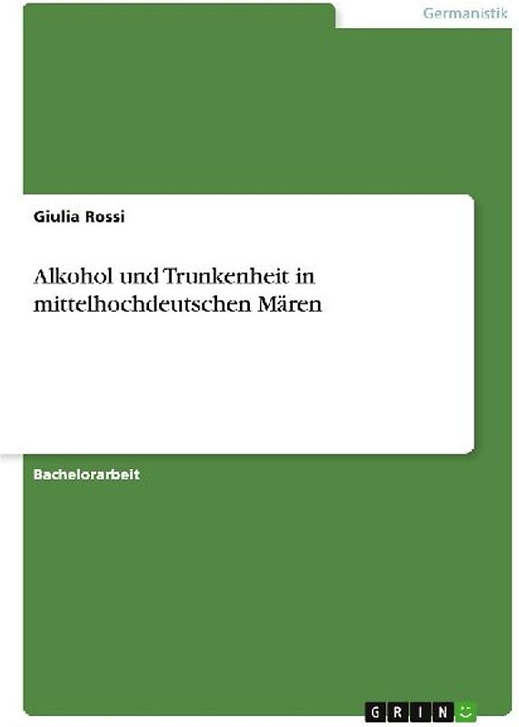 Alkohol und Trunkenheit in mittelhochdeutschen Mären