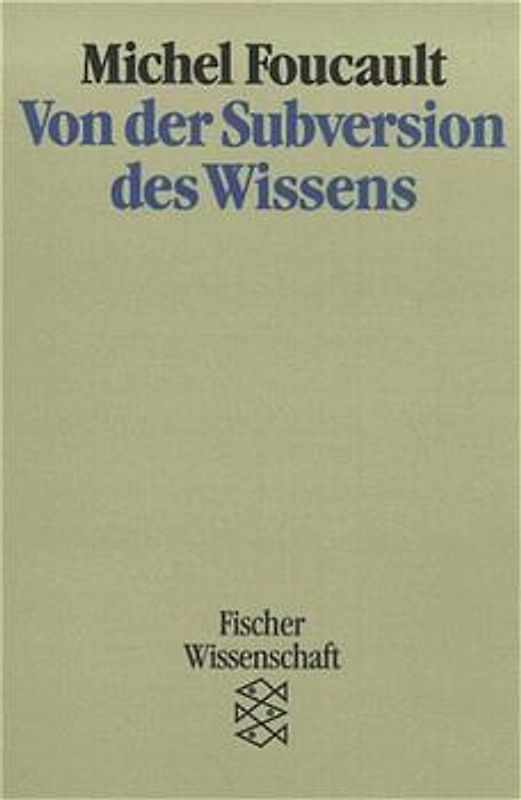 Von der Subversion des Wissens