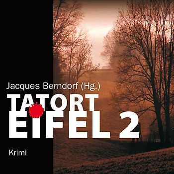 Tatort Eifel II