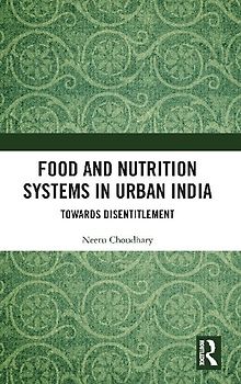 Food and Nutrition Systems in Urban India