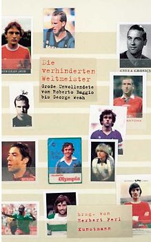 Die verhinderten Weltmeister