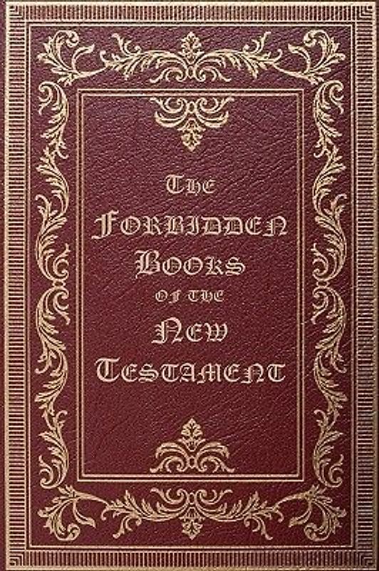 The Forbidden Books of the New Testament