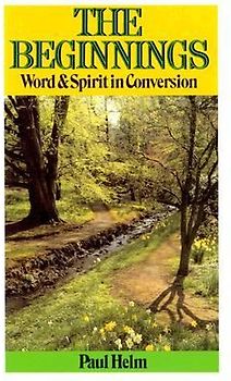 Beginnings: Word & Spirit in Conversion
