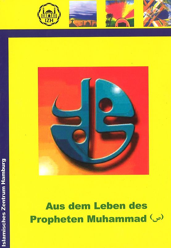 Aus dem Leben des Propheten Muhammad