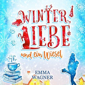 Winter, Liebe und ein Wiesel (Digipak-Version)