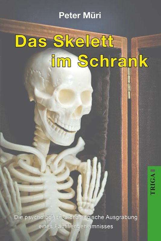 Das Skelett im Schrank