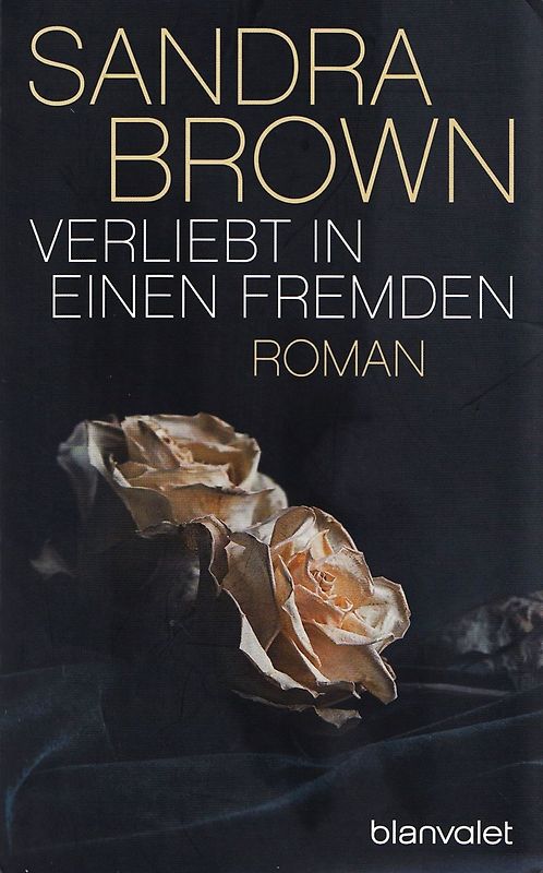 Verliebt in einen Fremden - Sandra Brown [Taschenbuch]