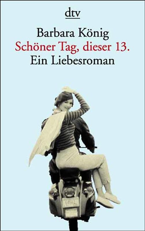 Schöner Tag, dieser 13.