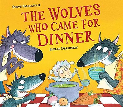The Wolves Who Came for Dinner (The Lamb Who Came For Dinner)