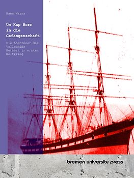 Um Kap Horn in die Gefangenschaft