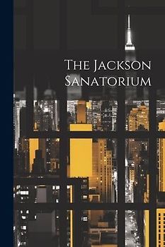 The Jackson Sanatorium