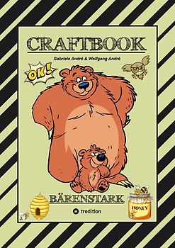 CRAFTBOOK - 100 BÄRENSTARKE MOTIVE - KNIFFLIGE RÄTSEL - LUSTIGE AUFGABEN - WISSENSWERTES - DER BÄR IST LOS - LUSTIGE FIGUREN UND BÄREN