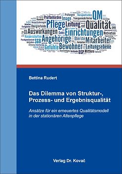 Das Dilemma von Struktur-, Prozess- und Ergebnisqualität