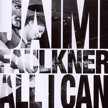 Jaimi Faulkner - All I Can