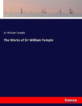 The Works of Sir William Temple