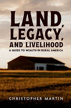 Land, Legacy, and Livelihood
