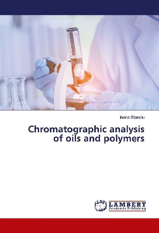 Chromatographic analysis of oils and polymers