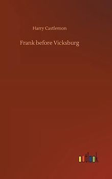 Frank before Vicksburg