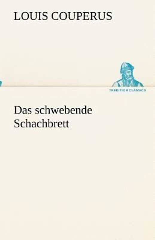 Das schwebende Schachbrett