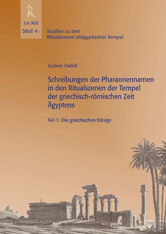 Schreibungen der Pharaonennamen in den Ritualszenen der Tempel der griechisch-römischen Zeit Ägyptens