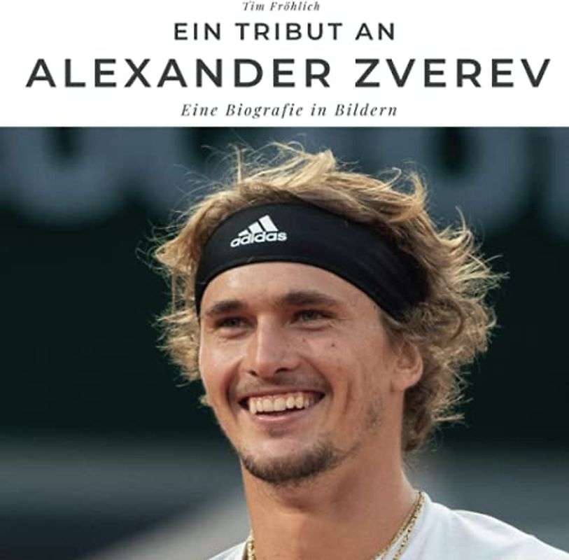 Ein Tribut an Alexander Zverev