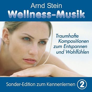 Arnd Stein - Wellnessmusik (Sonderedition) 2