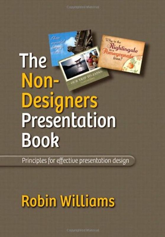 The Non-Designer's Presentation Book - Robin Williams