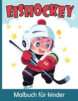 Eishockey Malbuch für Kinder: Süßer Eishockey Malvorlagen für Jungen und Mädchen