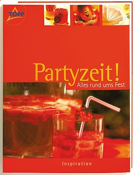 TOPP Inspiration "Partyzeit!". Alles rund ums Fest