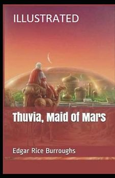 Thuvia, Maid of Mars Illustrated