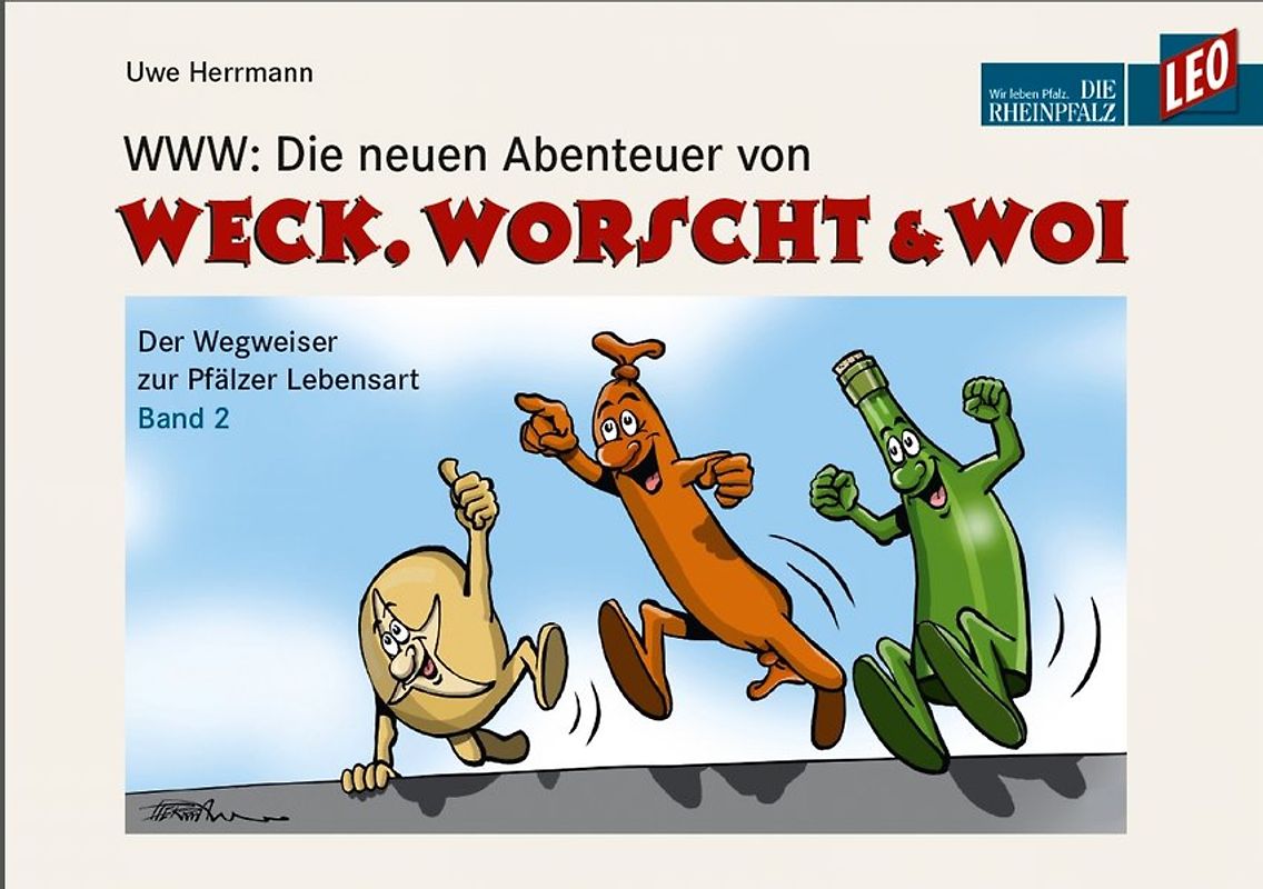 WWW: Die neuen Abenteuer von Weck, Worscht & Woi