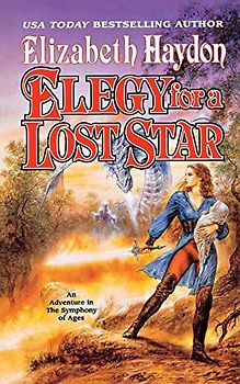 ELEGY FOR A LOST STAR (Symphony of Ages, 5, Band 5)