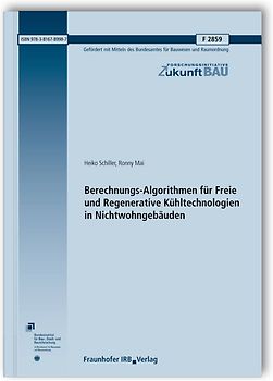 Berechnungs-Algorithmen für Freie und Regenerative Kühltechnologien in Nichtwohngebäuden. Abschlussbericht.