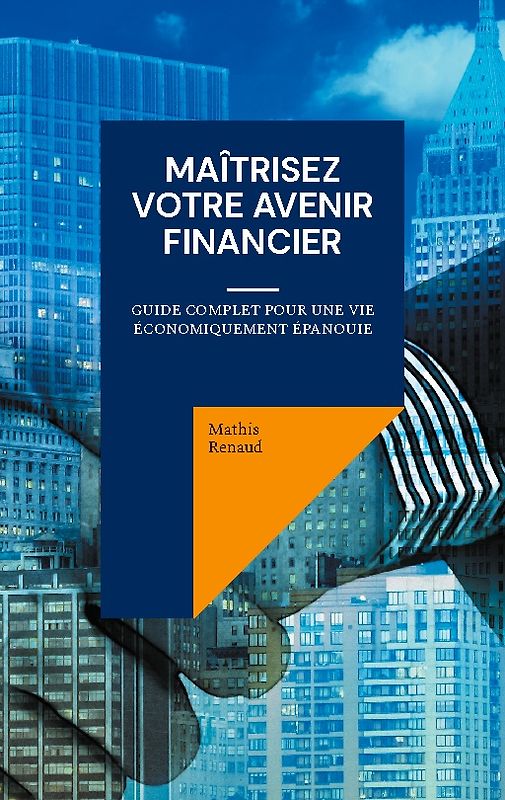 Maîtrisez Votre Avenir Financier
