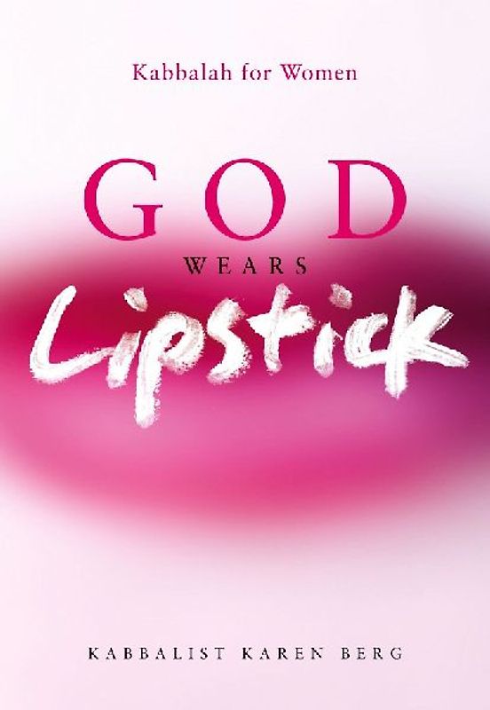 God Wears Lipstick