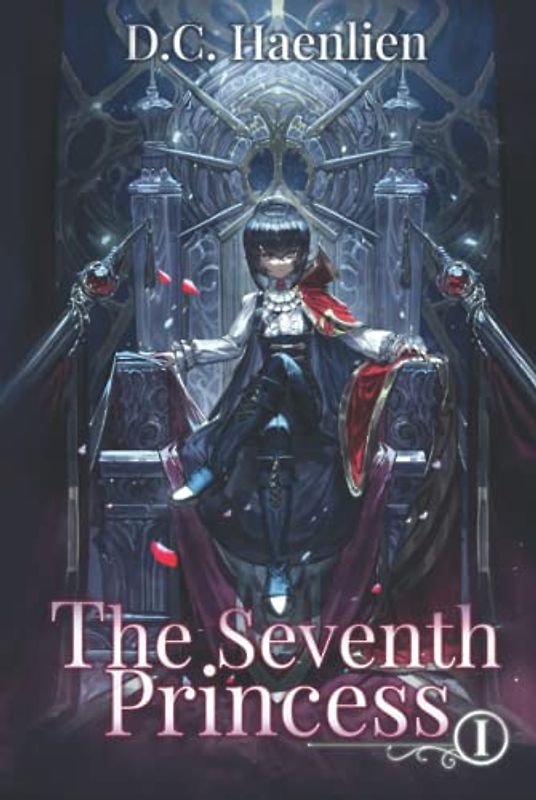 The Seventh Princess: A Reincarnation Progression Fantasy (Adelheid, Band 1)