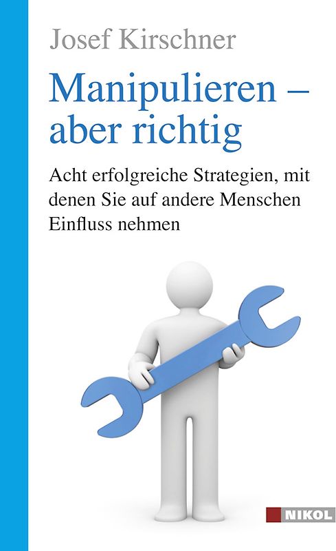 Manipulieren - aber richtig