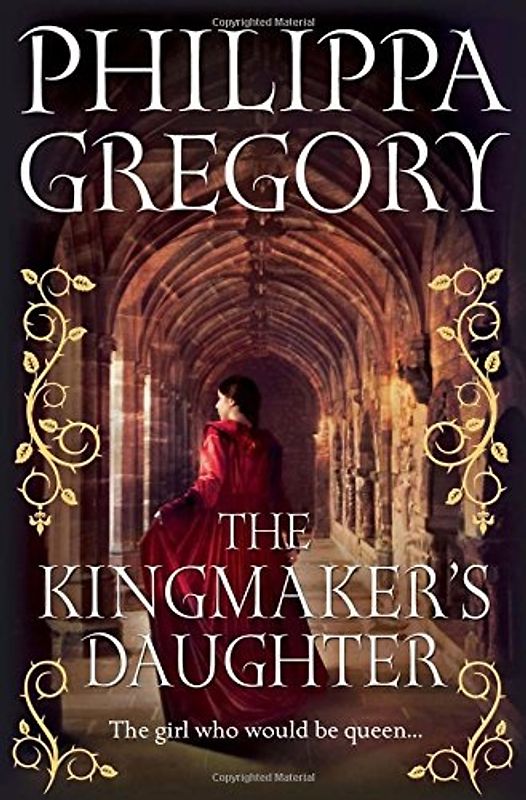 The Kingmaker's Daughter - Philippa Gregory [Hardcover]
