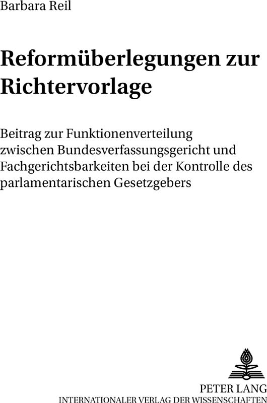 Reformüberlegungen zur Richtervorlage