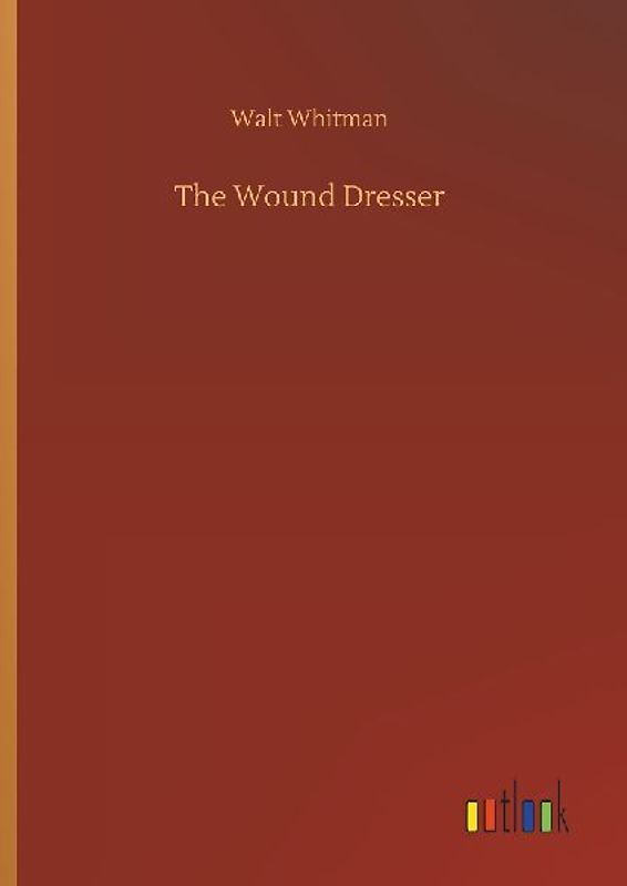 The Wound Dresser