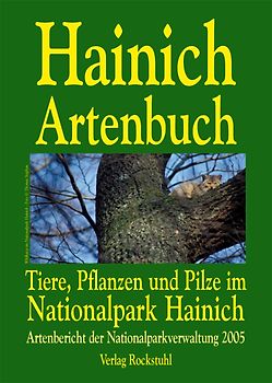 Hainich Artenbuch - Tiere, Pflanzen und Pilze im Nationalpark Hainich
