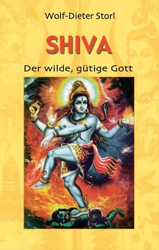 Shiva. Der wilde, gütige Gott