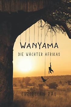 Wanyama: Die Wächter Afrikas