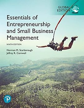 Essentials of Entrepreneurship and Small Business Management, Global Edition: Scarborough Essentials of Entrepreneurship and Small Business Management 9